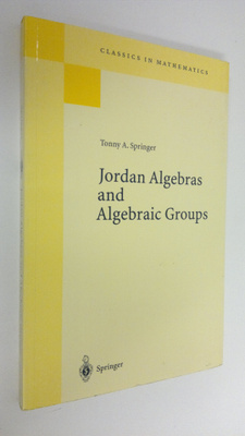 Tonny A. Springer : Jordan Algebras and Algebraic Groups