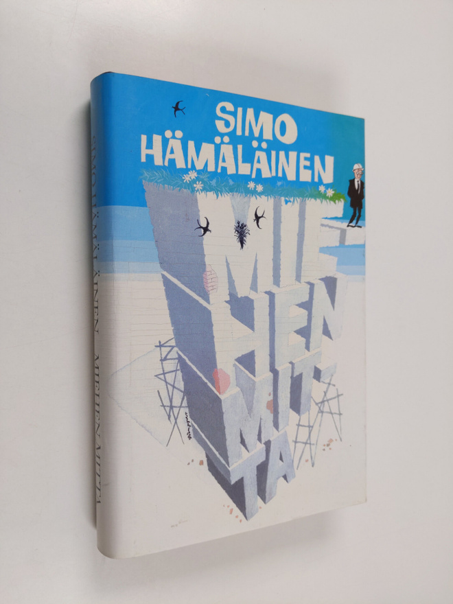 Simo Hämäläinen : Miehen mitta : veijariromaani