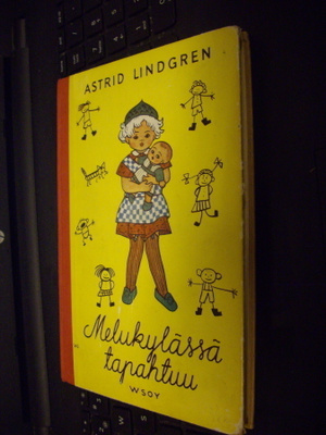Astrid Lindgren : Melukylässä tapahtuu ( 1 p. 1952 )