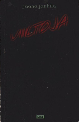 Janhila, Jaana: Viiltoja