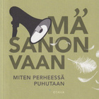 Deborah Tannen: Mä sanon vaan - pikkukuva 1