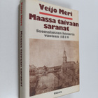 Veijo Meri : Maassa taivaan saranat : suomalaisten histor... - pikkukuva 1