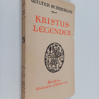 Walter Schmidkunz : Kristuslegender - pikkukuva 1