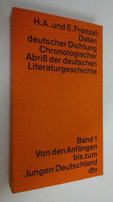 Herbert A. Frenzel : Daten deutscher Dichtung : Chronolog...