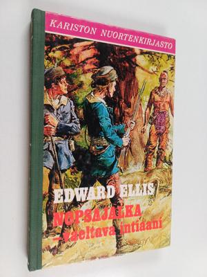 Edward S Ellis : Nopsajalka -vaeltava intiaani