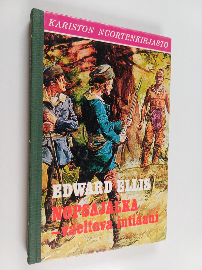 Edward S Ellis : Nopsajalka -vaeltava intiaani