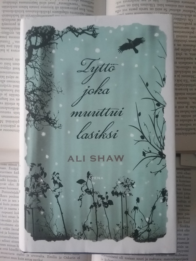 Ali Shaw - Tyttö joka muuttui lasiksi (sid.)