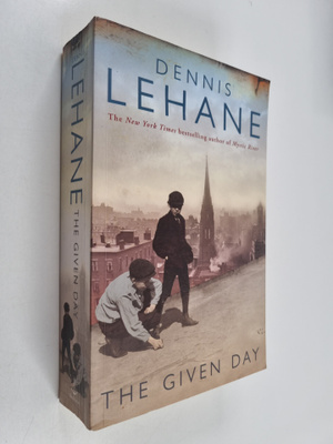 Dennis Lehane : The given day