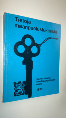 Tietoja maanpuolustuksesta : maanpuolustus turvallisuuspo...