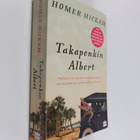 Homer H. Hickam : Takapenkin Albert : melkein tosi tarina... - pikkukuva 1