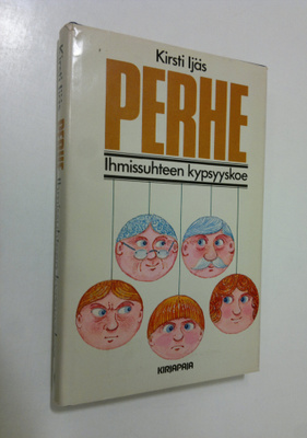 Kirsti Ijäs : Perhe : ihmissuhteen kypsyyskoe