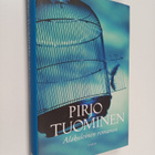 Pirjo Tuominen : Alakuloinen romanssi - pikkukuva 1