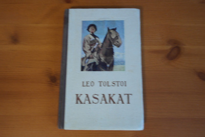 Leo Tolstoi:Kasakat. 1.p.1952.Sid.