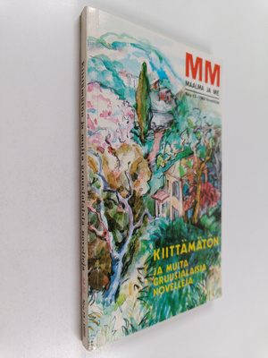 Kiittämätön ja muita gruusialaisia novelleja