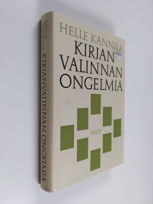 Helle Kannila : Kirjanvalinnan ongelmia : ajatustenaiheit...