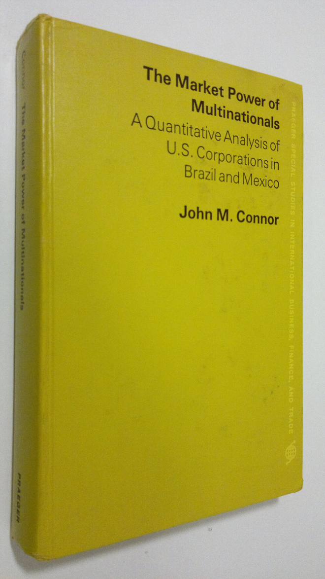 John M. Connor : Market Power of Multinationals : a quant...