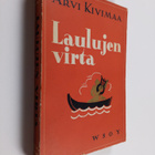 Arvi Kivimaa : Laulujen virta - Saksalaista lyrikkaa seit... - pikkukuva 1