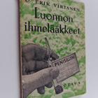 O. Erik Virtanen : Luonnon ihmelääkkeet : penisilliini ja... - pikkukuva 1