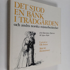 Pelle Fritz-Crone : Det stod en bänk i trädgården och and... - pikkukuva 1