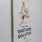 Tauno Sairiala : Vastuun solutus Ensimmäinen osa - pikkukuva 1
