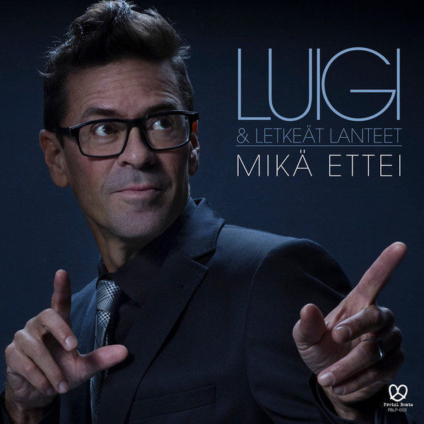 LUIGI & LETKEÄT LANTEET : Mikä ettei