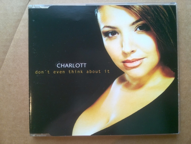 Charlott - Don´t Even Think About It CDS