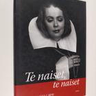 Jarkko (toim.) Laine : Te naiset, te naiset : sitaatteja ... - pikkukuva 1