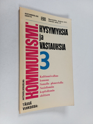 Kommunismi : kysymyksiä ja vastauksia : artikkelikokoelma 3