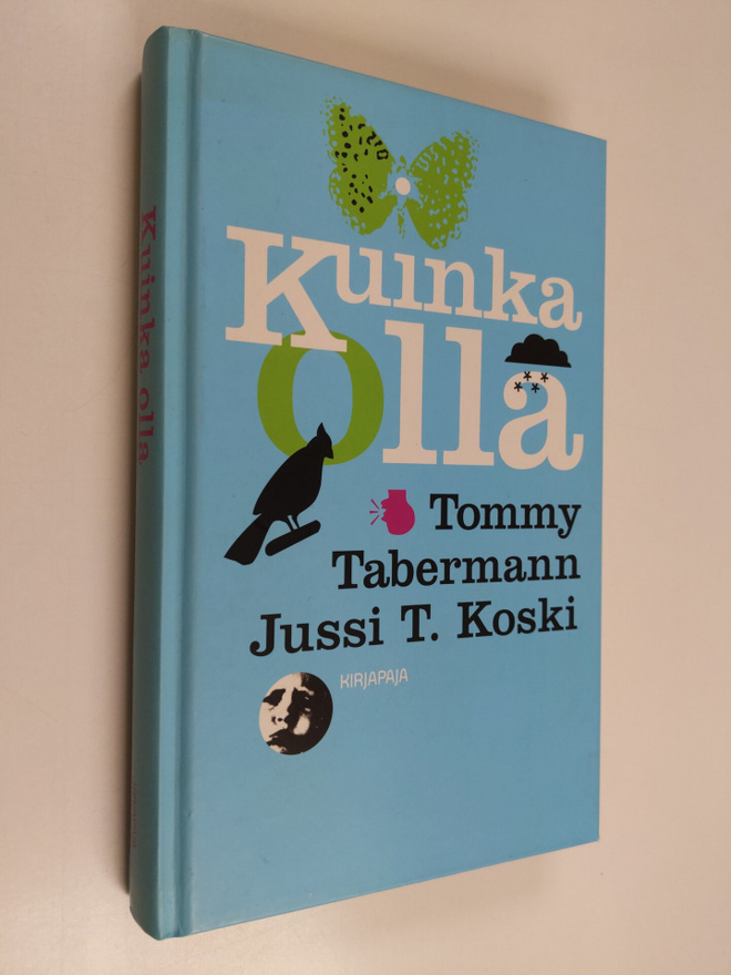 Jussi T. Koski : Kuinka olla