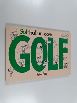 Ronald Fiddy : Golf : golfhullun opas