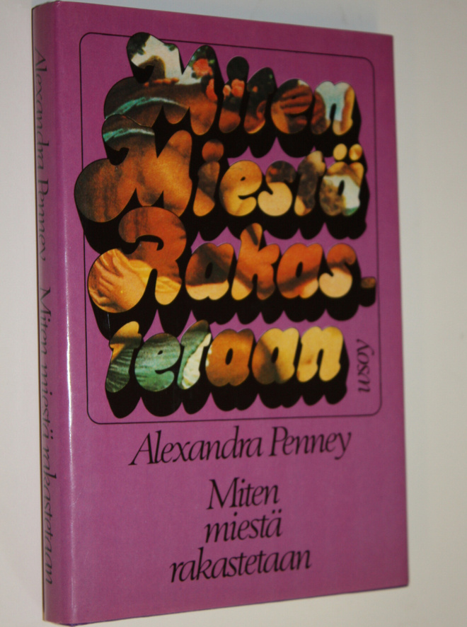 Alexandra Penney : Miten miestä rakastetaan