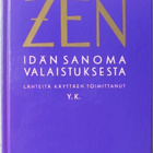 Yrjö Kallinen: ZEN - idän sanoma valaistuksesta. 2p. 93 s. - pikkukuva 2
