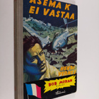Henri Vernes : Asema K ei vastaa - pikkukuva 1