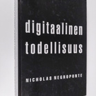 Nicholas Negroponte : Digitaalinen todellisuus - pikkukuva 1