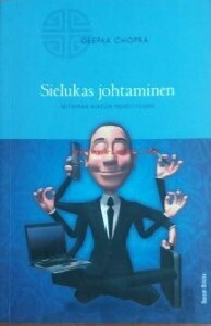 Deepak Chopra - Sielukas johtaminen