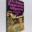 James G. Ballard ym. : Karneval der Alligatoren - Roman - pikkukuva 1