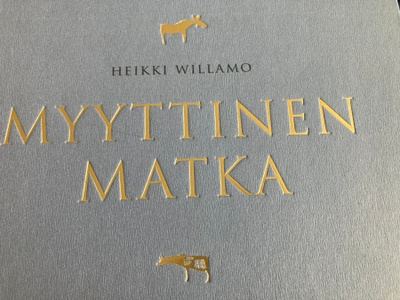 HEIKKI WILLAMO: MYYTTINEN MATKA