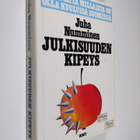 Juha Numminen : Julkisuuden kipeys : kirja siitä, millais... - pikkukuva 1