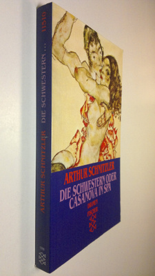 Arthur Schnitzler : Die Schwestern oder Casanova in Spa