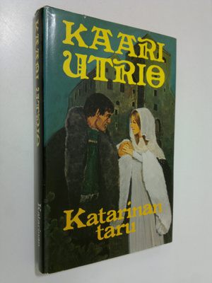 Kaari Utrio : Katarinan taru