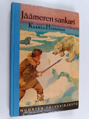 Kaarlo Hänninen : Jäämeren sankari