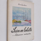 Elsa Grashorn : Laiva on lastattu - - Uuraan salmella - pikkukuva 1