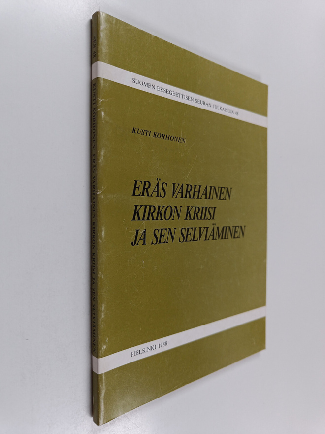 Kusti Korhonen : Eräs varhainen kirkon kriisi ja sen selv...