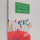 Terttu Lensu : Mummo vastaan muu maailma - pikkukuva 1