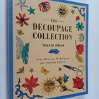 Maggie Philo : The decoupage collection : new ideas & tec... - pikkukuva 1