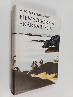 August Strindberg : Hemsbörna - Skärkarlsliv