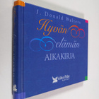 J. Donald Walters : Hyvän elämän aikakirja - pikkukuva 1