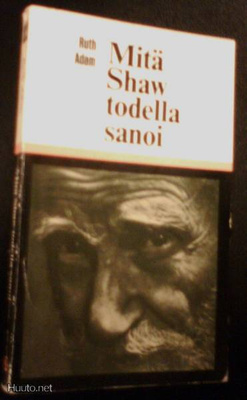 Ruth Adam: Mitä Shaw todella sanoi (Sis.postikulut)