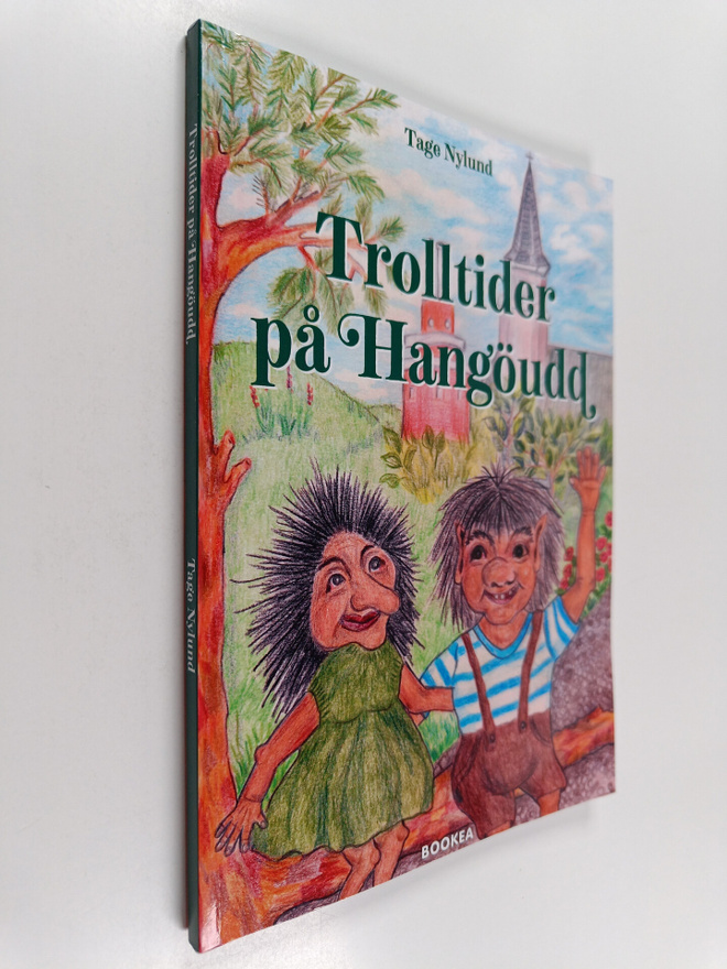 Tage Nylund : Trolltider på Hangöudd : en sagobok för vux...