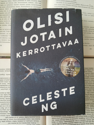 Celeste Ng - Olisi jotain kerrottavaa (sid.)